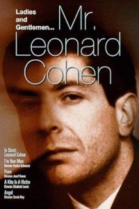 Ladies and Gentlemen, Mr. Leonard Cohen