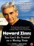 Howard Zinn: You Can’t Be Neutral on a Moving Train