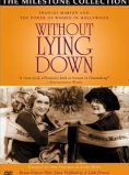 Without Lying Down: Frances Marion and the Power of Women in Hollywood