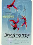 Born to Fly: Elizabeth Streb vs. Gravity