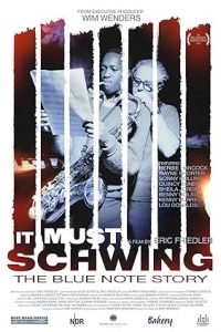 It Must Schwing: The Blue Note Story