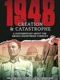 1948: Creation & Catastrophe
