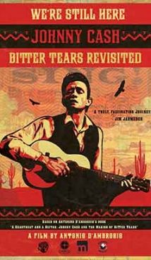 We’re Still Here: Johnny Cash’s Bitter Tears Revisited
