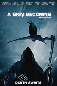 A Grim Becoming