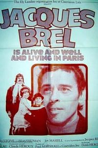 Jacques Brel Is Alive and Well and Living in Paris