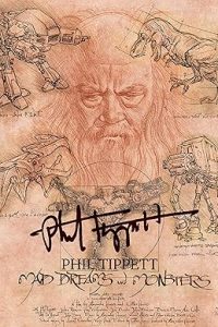 Phil Tippett: Mad Dreams and Monsters