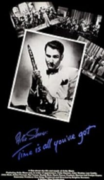 Artie Shaw: Time Is All You’ve Got