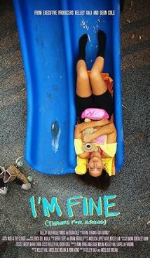 I’m Fine (Thanks for Asking)