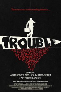 Trouble