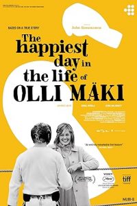 The Happiest Day in the Life of Olli Maki