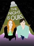 The Night Is Ours