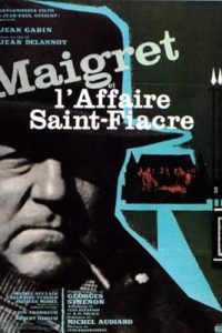 Maigret and the St. Fiacre Case