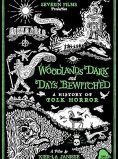 Woodlands Dark and Days Bewitched: A History of Folk Horror