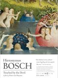 Hieronymus Bosch, Touched by the Devil