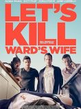 Let’s Kill Ward’s Wife