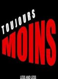Toujours moins