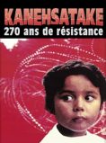 Kanehsatake: 270 Years of Resistance