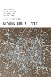 Bloomin Mud Shuffle