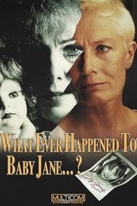 What Ever Happened to Baby Jane?
