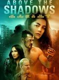 Above the Shadows
