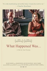 What Happened Was…