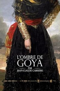 L’ombre de Goya par Jean-Claude Carrière