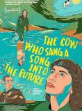 The Cow Who Sang a Song Into the Future