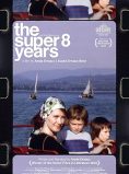The Super 8 Years