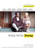 While We’re Young