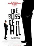 The Boss of It All