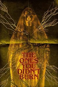 The Ones You Didn’t Burn