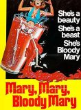 Mary, Mary, Bloody Mary