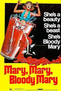 Mary, Mary, Bloody Mary
