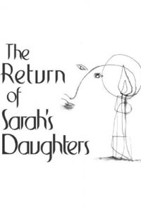 The Return of Sarah’s Daughters