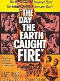 The Day the Earth Caught Fire