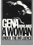 A Woman Under the Influence