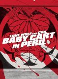 Lone Wolf and Cub: Baby Cart in Peril