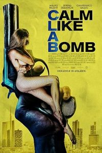 Calm Like a Bomb