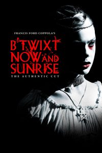B’TWIXT NOW and SUNRISE